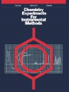 Chemistry Experiments for Instrumental Methods - Donald T. Sawyer, William R. Heineman