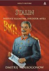 Stalin. Wirtuoz kłamstwa, dyktator myśli - Dmitrij Wołkogonow