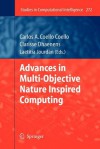 Advances in Multi-Objective Nature Inspired Computing - Carlos A. Coello Coello, Clarisse Dhaenens, Laetitia Jourdan