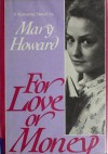 For Love or Money - Mary Howard