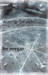 Wooing the Echo - Lee Morgan