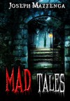 Mad Tales - Joseph Mazzenga