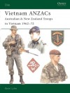 Vietnam ANZACs: Australian & New Zealand Troops in Vietnam 1962-72 - Kevin Lyles