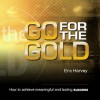 Go For The Gold - Eric Harvey