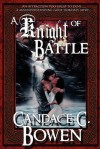 A Knight of Battle (Knight Series Volume II) - Candace C. Bowen