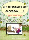 My Husband's on Facebook! March Edition - Richard Parise