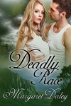 Deadly Race - Margaret Daley