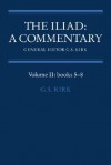 The Iliad: A Commentary, Volume 2, Books 5-8 - G.S. Kirk, Homer