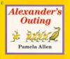 Alexander's Outing - Pamela Allen