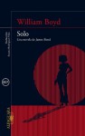 Solo. Una novela de James Bond - William Boyd