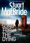 A Song for the Dying - Stuart MacBride