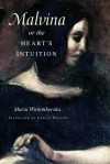 Malvina, or the Heart's Intuition - Maria Wirtemberska, Ursula Phillips