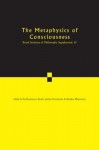 The Metaphysics of Consciousness: Volume 67 - Pauline Phemister, Julian Kiverstein, Pierfrancesco Basile