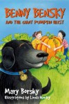 Benny Bensky and the Giant Pumpkin Heist - Mary Borsky