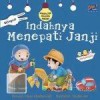 Character Building For Kids: Indahnya Menepati Janji - Hani Iskadarwati