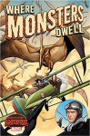 Where Monsters Dwell #1 (of 5) - Russell Braun