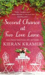 Second Chance at Two Love Lane - Kieran Kramer