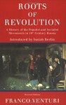 Roots of Revolution - Franco Venturi, Francis Haskell, Isaiah Berlin