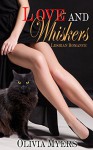 Lesbian Romance: Love and Whiskers (Cat Paranormal Shapshifter Romance) (New Adult and College Womens Fiction Romantic) - Olivia Myers