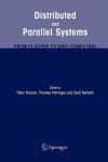 Distributed and Parallel Systems: From Cluster to Grid Computing - Peter Kacsuk, Thomas Fahringer, Zsolt Nemeth