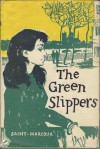 The Green Slippers - Saint-Marcoux, Judy Taylor