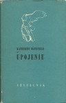 Upojenie i inne opowiadania - Katherine Mansfield