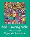 Adult Coloring Books: Fairytale Adventure - Emma Andrews