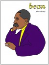 bean: The definitive fictional biography of Kobe Bryant - John Christy