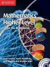 Mathematics for the IB Diploma: Higher Level with CD-ROM - Paul Fannon, Vesna Kadelburg, Ben Woolley, Stephen Ward