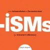 Isms: From Autoeroticism to Zoroastrianism {An Irreverent Reference} - Gregory Bergman