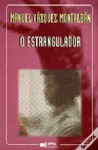 O Estrangulador - Manuel Vázquez Montalbán