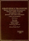 Cases and Materials on Gratuitous Transfers (American Casebooks) - Elias Clark, Louis Lusky, Arthur W. Murphy