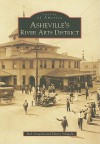 Asheville's River Arts District (Images of America (Arcadia Publishing)) - Rob Neufeld