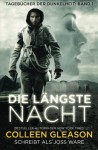 Die Längste Nacht: Tagebücher der Dunkelheit: Buch 1 (German Edition) - Colleen Gleason, Joss Ware, Philine Tucker