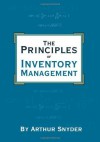 The Principles of Inventory Management - Arthur Snyder