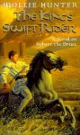 King's Swift Rider (School & Library Binding) - Mollie Hunter