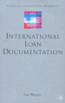 Loan Documentation (Finance and Capital Markets Series) - Sue Wright