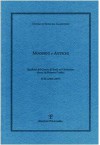 Moderni e antichi, Anni II-III (2004-2005): Quaderni del Centro di Studi sul Classicismo - Vincenzo Consolo, Luigi Malerba, Giuseppe Pontiggia, Antonio Tabucchi