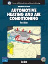 Heating And Air Conditioning Worktext W/Job Sheets For Automotive Heating And Air Conditioning - Thomas S. Birch