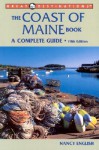 The Coast of Maine Book: A Complete Guide (A Great Destinations Guide) - Nancy English