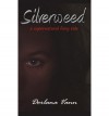 [ { SILVERWEED: A SUPERNATURAL FAIRY TALE } ] by Vann, Dorlana (AUTHOR) Jun-13-2011 [ Paperback ] - Dorlana Vann