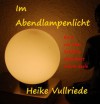 Im Abendlampenlicht (German Edition) - Heike Vullriede