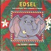 Edsel the Elephant Who Learned to Share - Richard Kolding, Richard Max Kolding