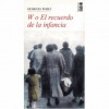 W o el recuerdo de la infancia - Georges Perec