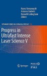 Progress In Ultrafast Intense Laser Science: Volume V (Springer Series In Chemical Physics) - Kaoru Yamanouchi, Antonio Giulietti, Kenneth Ledingham