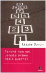 Perché non sei venuta prima della guerra? - Lizzie Doron, Shulim Vogelmann