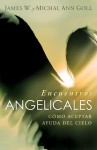 Encuentros Angelicales/ Angelic Encounters - James W. Goll, Michal Ann Goll