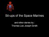 Sit-ups of the Space Marines and 12 other stories - Thomas Smith