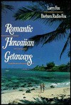 Romantic Hawaiian Getaways - Larry Fox, Barbara Radin-Fox