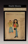 Double Identity - Michelle N. Onuorah